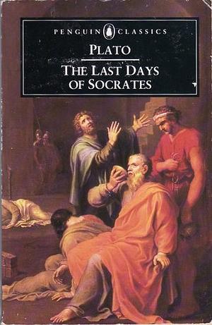The Last Days of Socrates by Plato