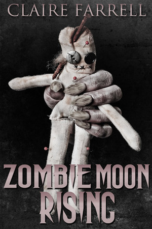 Zombie Moon Rising by Claire Farrell