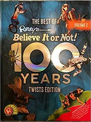 Ripley's Believe it Or Not!: The Best of 100 Years, Volume 2 by Jordie R. Orlando, Jessica Firpi
