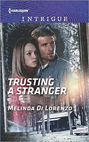 Trusting a Stranger by Melinda Di Lorenzo