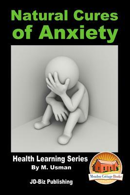 Natural Cures of Anxiety by M. Usman, John Davidson