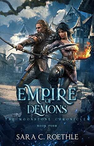 Empire of Demons by Sara C. Roethle