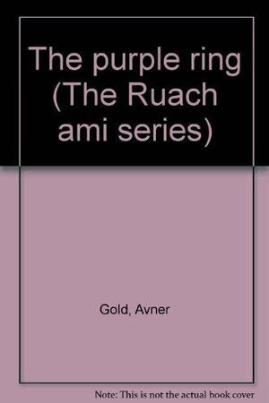 The Purple Ring by Avner Gold