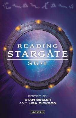 Reading Stargate Sg-1 by Lisa Dickson, Stan Beeler