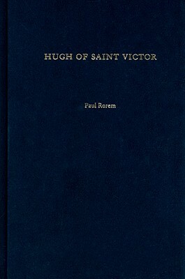 Hugh of Saint Victor by Paul Rorem