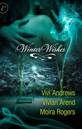 Winter Wishes by Vivian Arend, Vivi Andrews, Moira Rogers