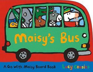 Bus Maisy by Lucy Cousins