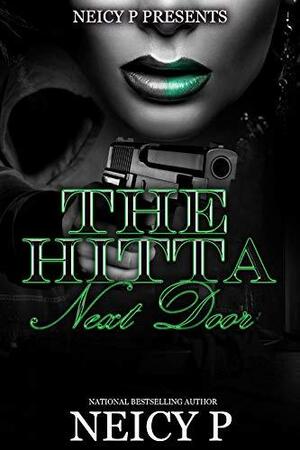 The Hitta Next Door by Neicy P.