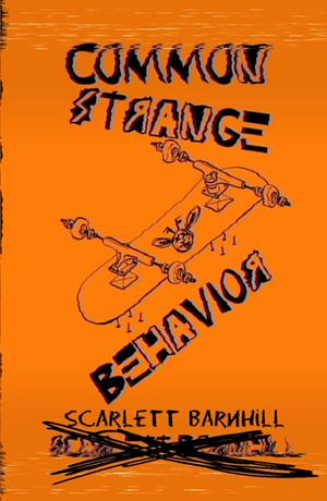 Common Strange Behavior by Scarlett Barnhill