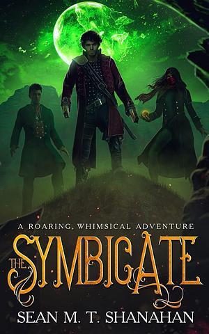 The Symbicate: A Roaring, Whimsical Adventure by Sean Shanahan