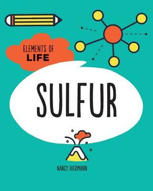 Sulfur by Nancy Dickmann