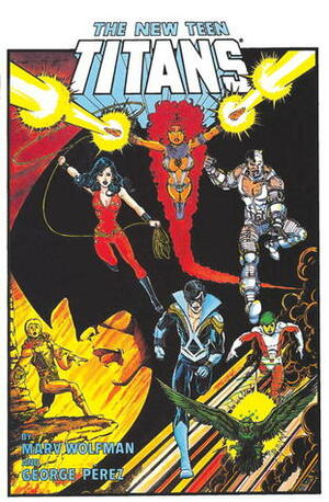 The New Teen Titans Omnibus, Vol. 3 by Marv Wolfman