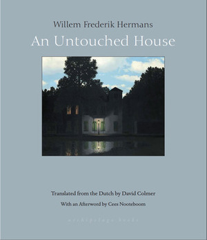 An Untouched House by Cees Nooteboom, David Colmer, Willem Frederik Hermans