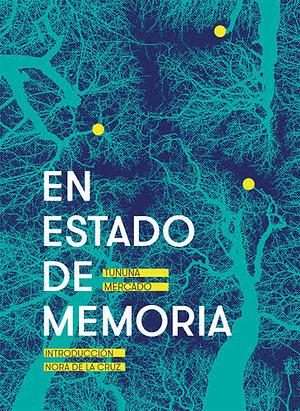 En estado de memoria by Tununa Mercado