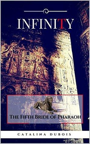 The Fifth Bride of Pharaoh by Catalina DuBois