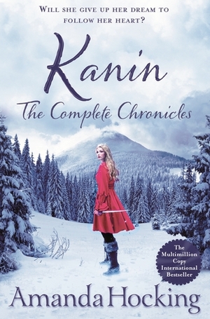 Kanin: The Complete Chronicles by Amanda Hocking