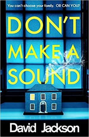 Don't Make A Sound by David Jackson