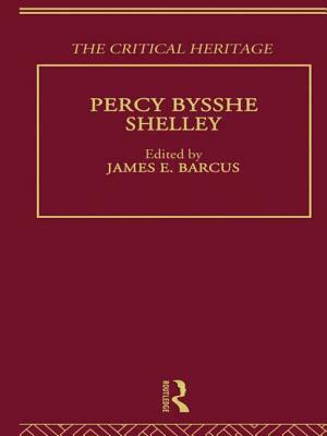 Percy Bysshe Shelley: The Critical Heritage by 