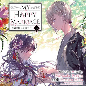 My Happy Marriage, Vol. 3 by Akumi Agitogi