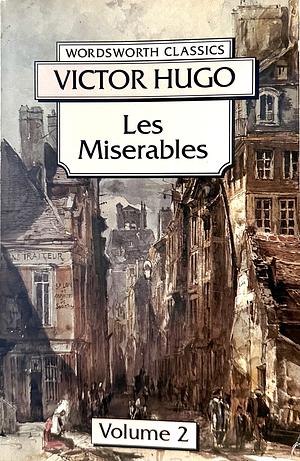 Les Misérables: Volume Two by Victor Hugo