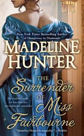 The Surrender of Miss Fairbourne by Madeline Hunter