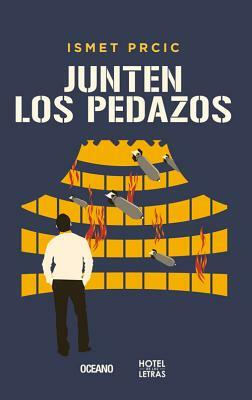 Junten Los Pedazos by Ismet Prcic
