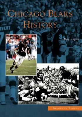 Chicago Bears History by Roy Taylor