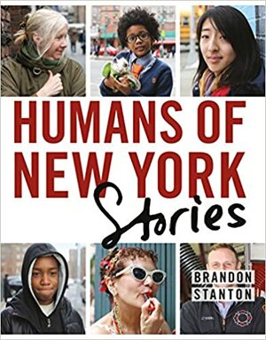 New York'un İnsanları: Öyküler by Brandon Stanton