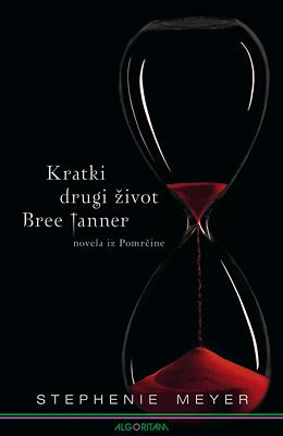 Kratki drugi život Bree Tanner by Stephenie Meyer
