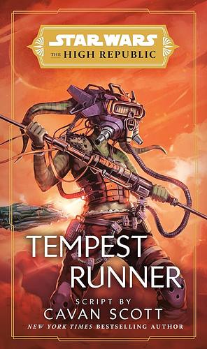 Star Wars: Tempest Runner (The High Republic) by Cavan Scott