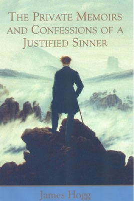 The Private Memoirs and Confessions of a Justified Sinner by James Hogg