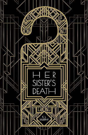 Her Sister's Death by K.L. Murphy