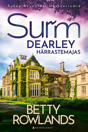 Surm Dearley härrastemajas by Betty Rowlands