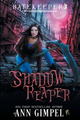 Shadow Reaper: An Urban Fantasy by Ann Gimpel