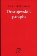 Dostojevski's paraplu by Carl Friedman