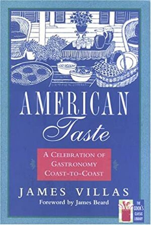 American Taste by James Villas, James Beard