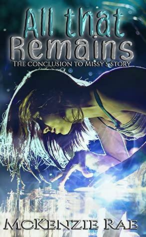 All That Remains by McKenzie Rae