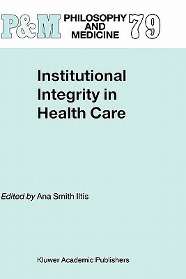 Institutional Integrity in Health Care by 