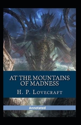 At the Mountains of Madness Annotated by H.P. Lovecraft