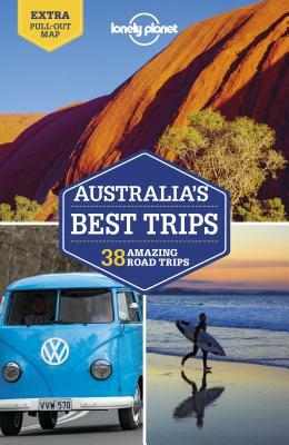 Lonely Planet Australia's Best Trips by Brett Atkinson, Lonely Planet, Andrew Bain