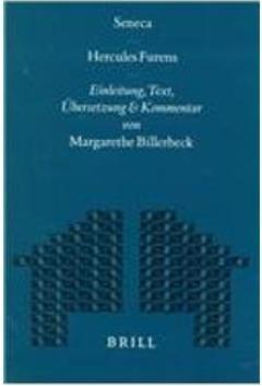 Hercules Furens: Einleitung, Text, Ubersetzung Und Kommentar by Lucius Annaeus Seneca, Lucius Annaeus Seneca, Margarethe Billerbeck
