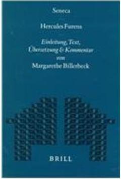 Hercules Furens: Einleitung, Text, Ubersetzung Und Kommentar by Lucius Annaeus Seneca, Lucius Annaeus Seneca, Margarethe Billerbeck