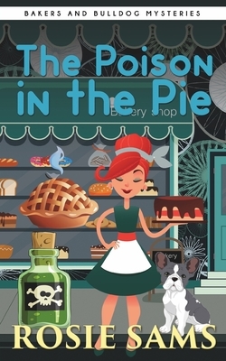 The Poison in the Pie by Rosie Sams