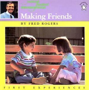Making Friends by Fred Rogers