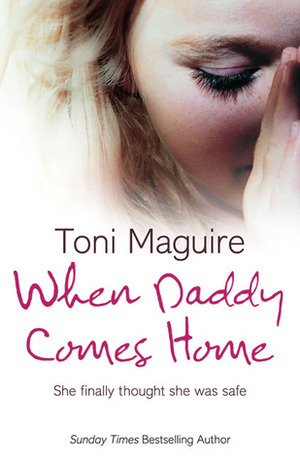 When Daddy Comes Home by Toni Maguire
