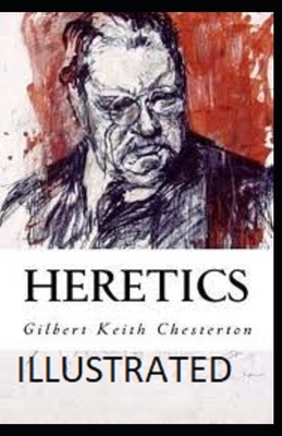 Heretics illustrated by G.K. Chesterton