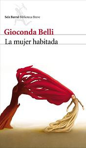 La mujer habitada by Gioconda Belli