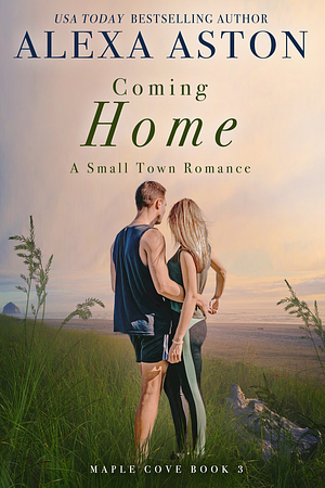 Coming Home by Alexa Aston