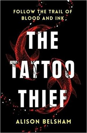 The Tattoo Thief by Alison Belsham