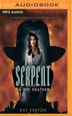 Serpent in the Heather by Kay Kenyon